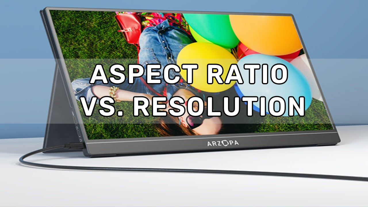 Aspect Ratio vs Resolution: A Comprehensive Guide – Arzopa